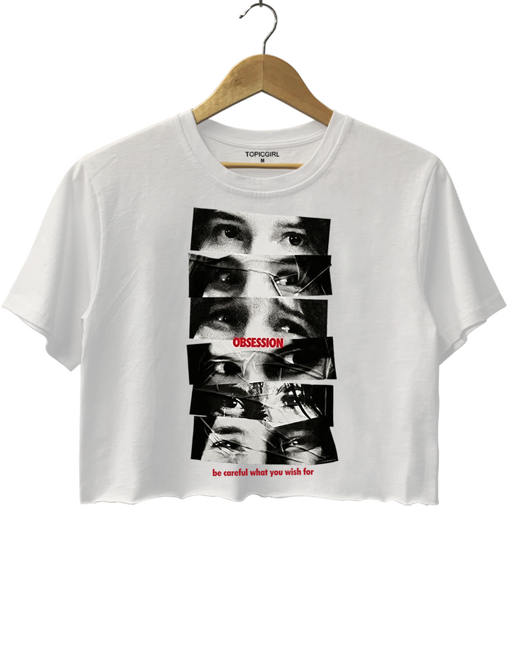 Obsession Be Careful What You Wish For Crop Top