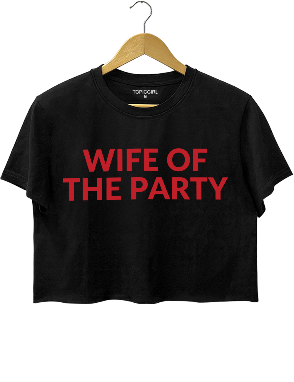 Wife Of The Party Funny Crop Top