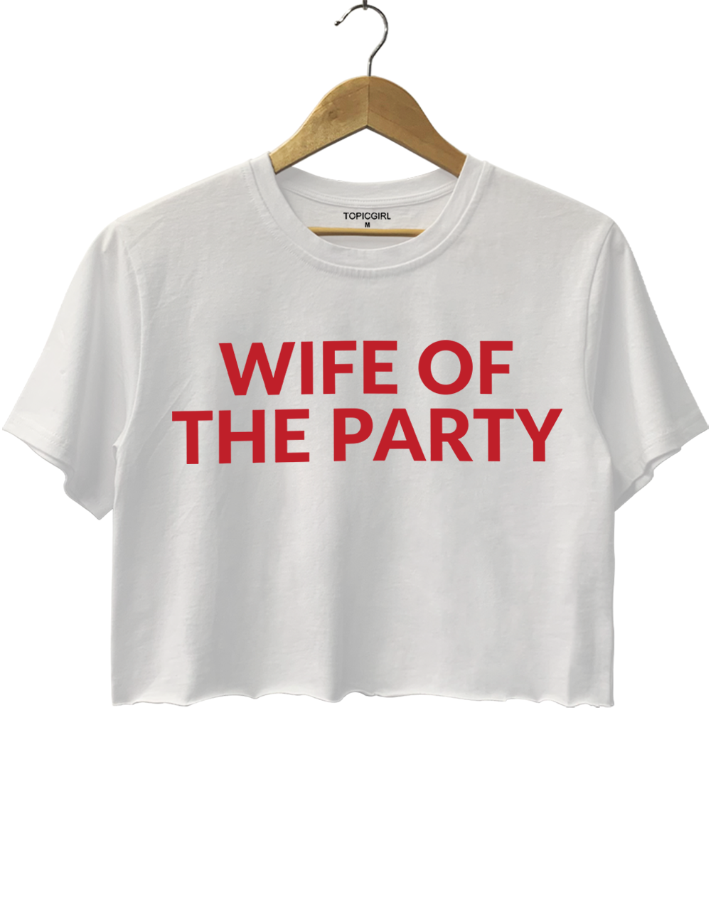 Wife Of The Party Funny Crop Top