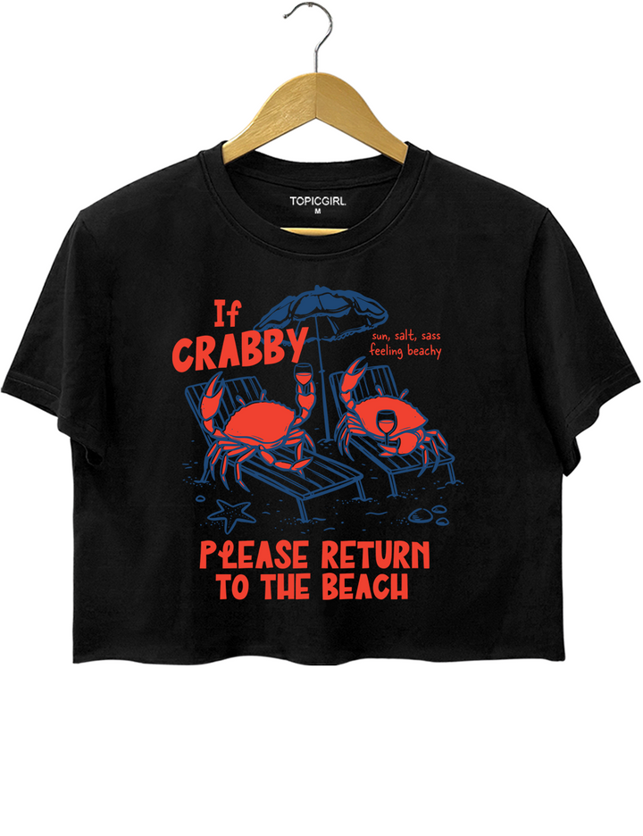 If Crabby Return To Beach Summer Ocean Crop Top