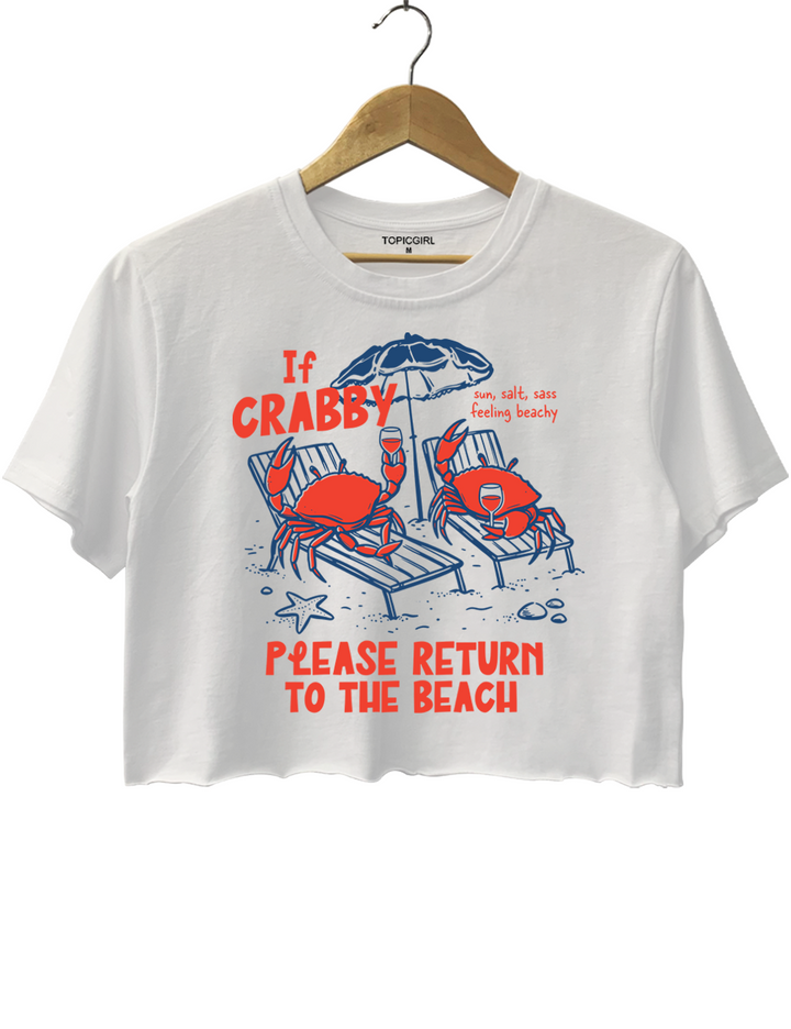 If Crabby Return To Beach Summer Ocean Crop Top