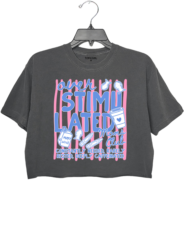 Overstimulated Moms Club Funny Mom Crop Top