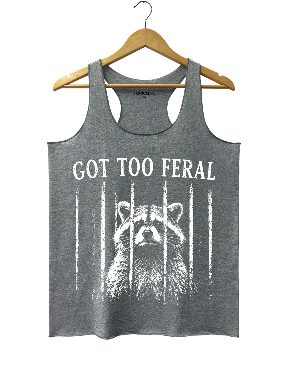 Got Too Feral Raccoon Tank Top