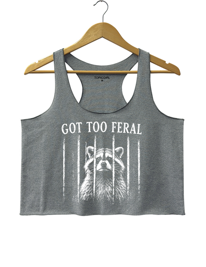 Got Too Feral Raccoon Crop Tank Top