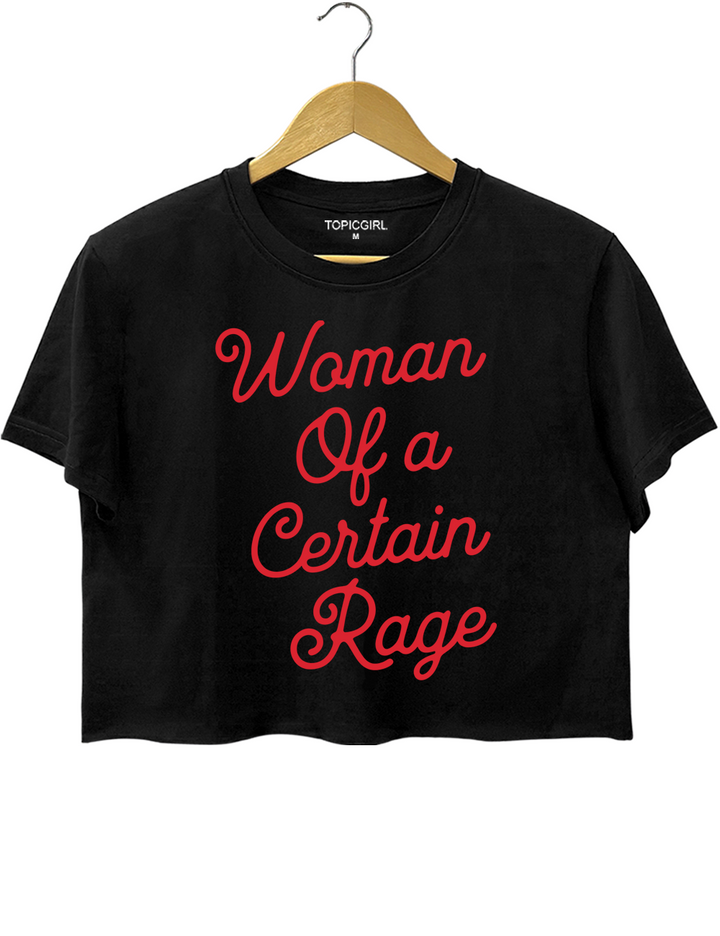 Woman Of A Certain Rage  Feminist Crop Top