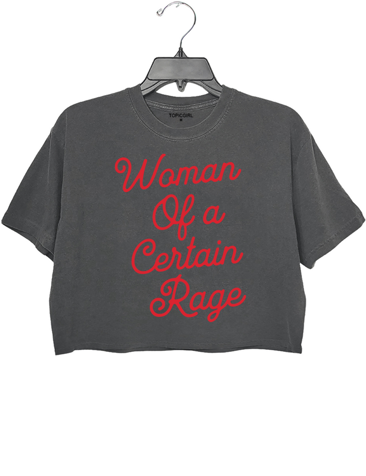 Woman Of A Certain Rage  Feminist Crop Top