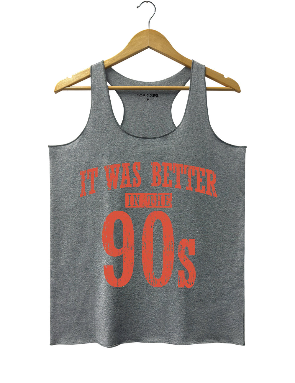 It Was Better In The 90s Tank Top