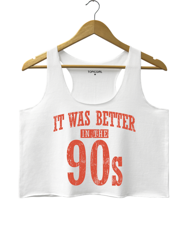 It Was Better In The 90s Crop Tank Top