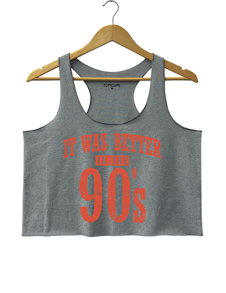 It Was Better In The 90s Crop Tank Top