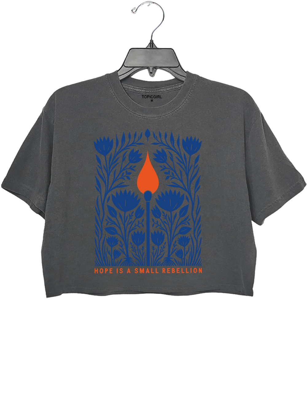 Hope Is A Small Rebellion Crop Top