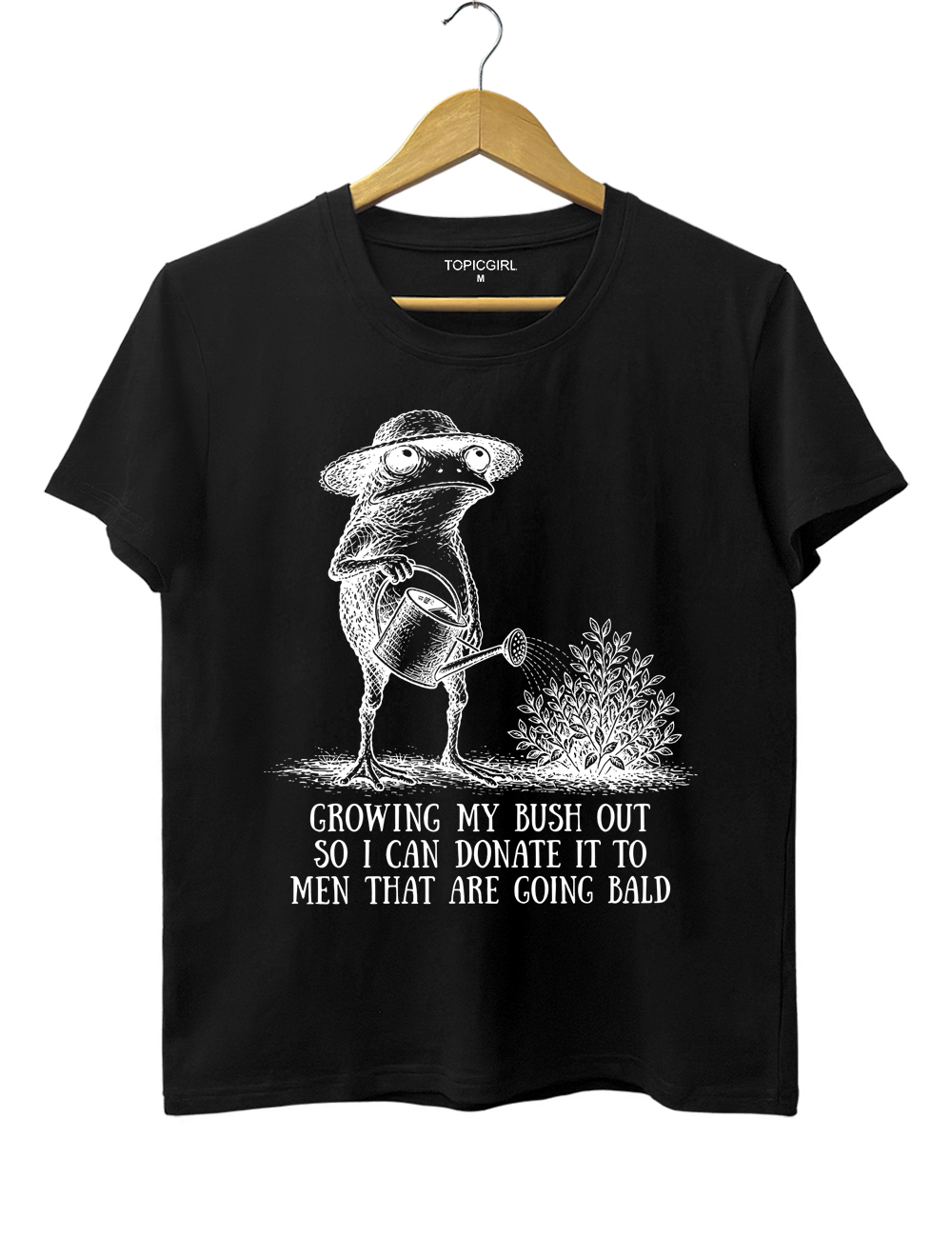 Growing My Bush Out Funny Womens Tee