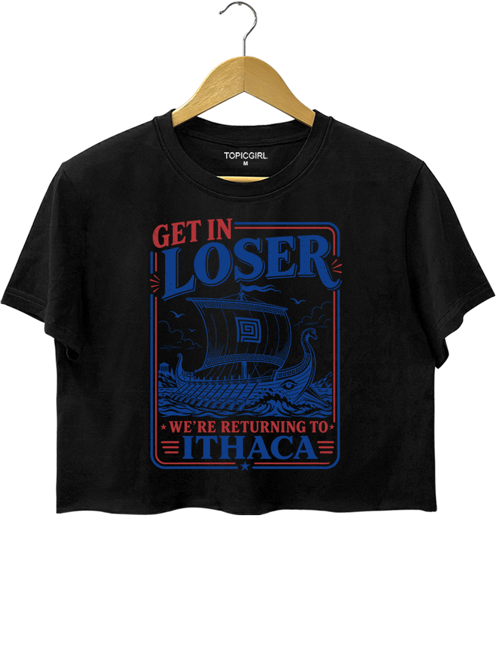 Get In Loser Returning To Ithaca The Odyssey Crop Top
