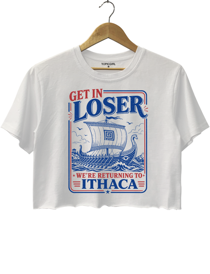 Get In Loser Returning To Ithaca The Odyssey Crop Top