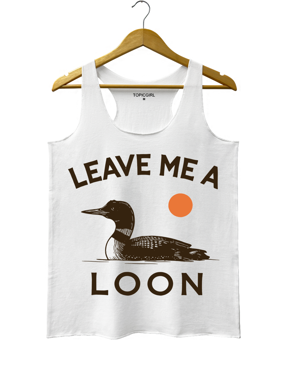 Leave Me A Loon Tank Top