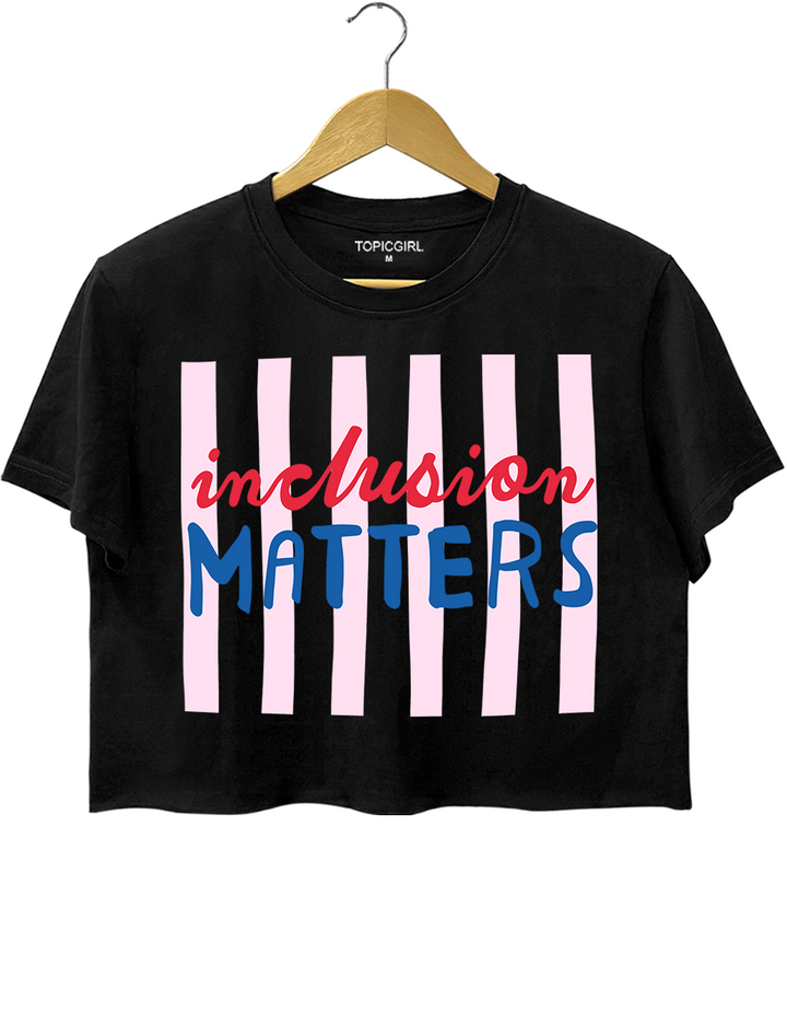 Inclusion Matters Crop Top