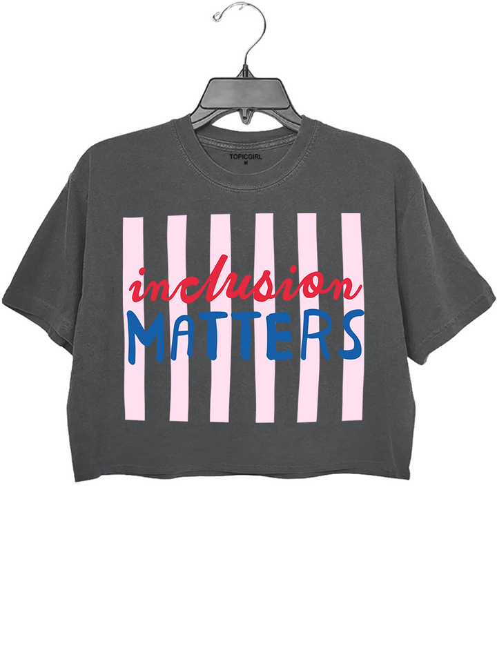 Inclusion Matters Crop Top