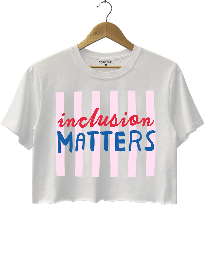 Inclusion Matters Crop Top