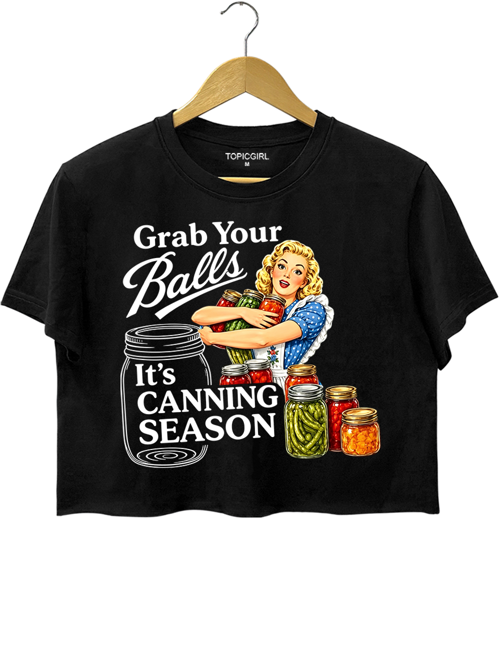 Grab Your Balls Canning Season Crop Top