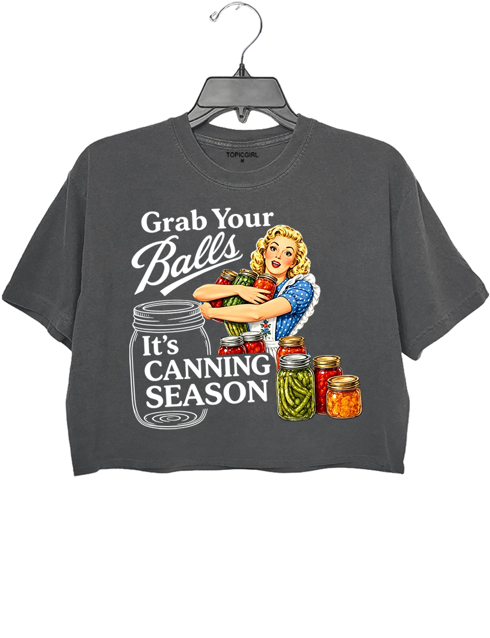 Grab Your Balls Canning Season Crop Top