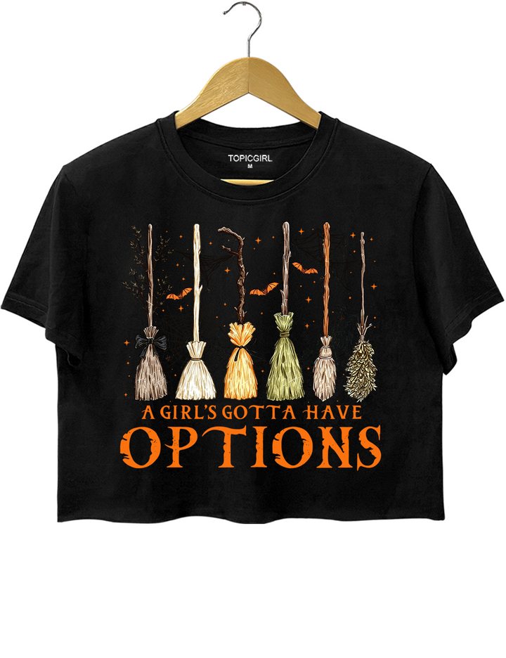 A Girl Gotta Have Options Crop Top