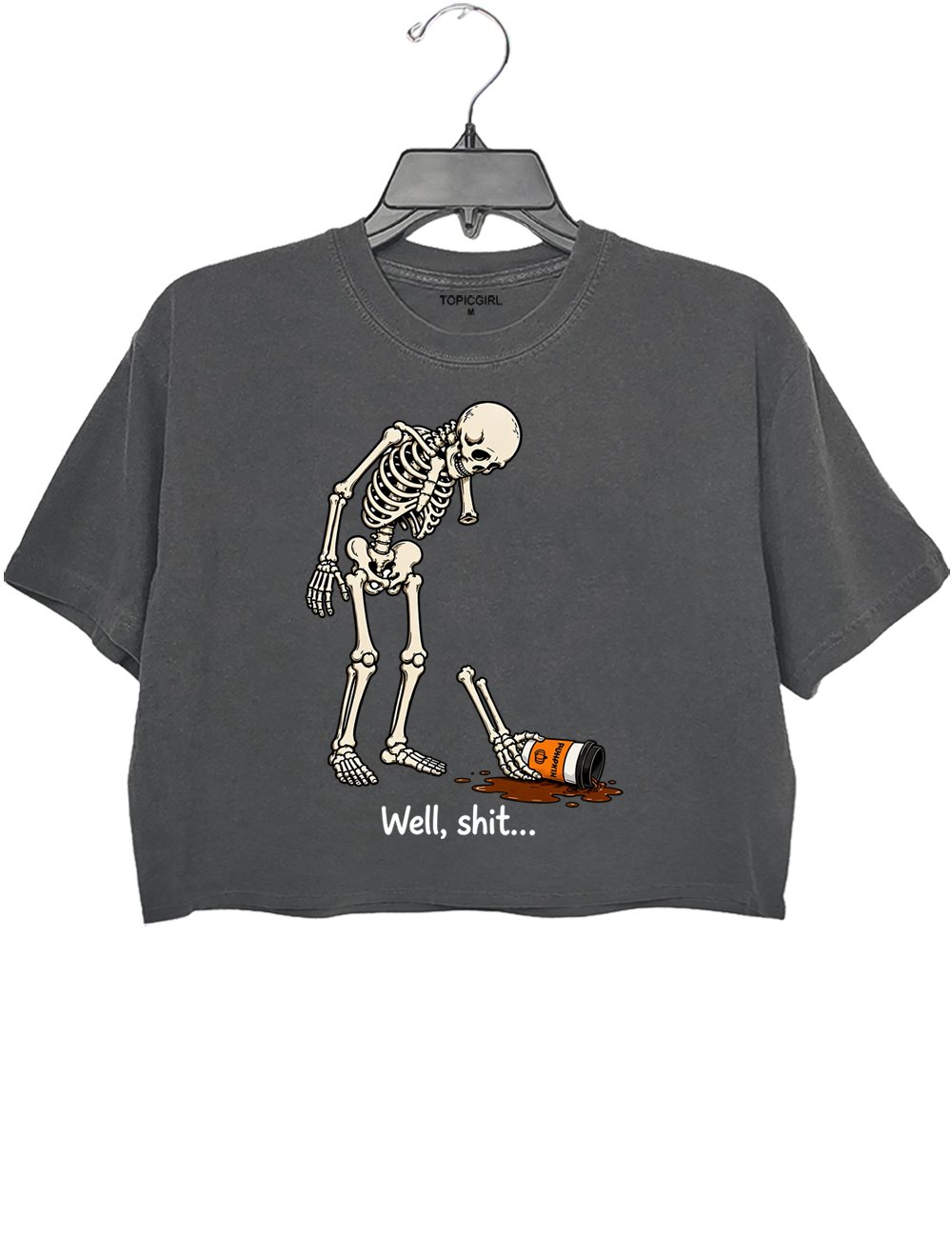 Well Shit Funny Skeleton Coffee Crop Top