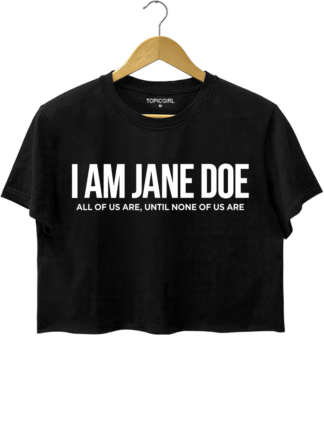 I Am Jane Doe Feminist Crop Top