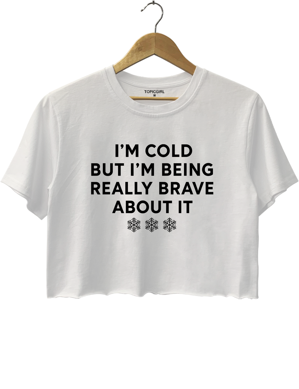 I'm Cold But I'm Being Really Brave About It Crop Top - White