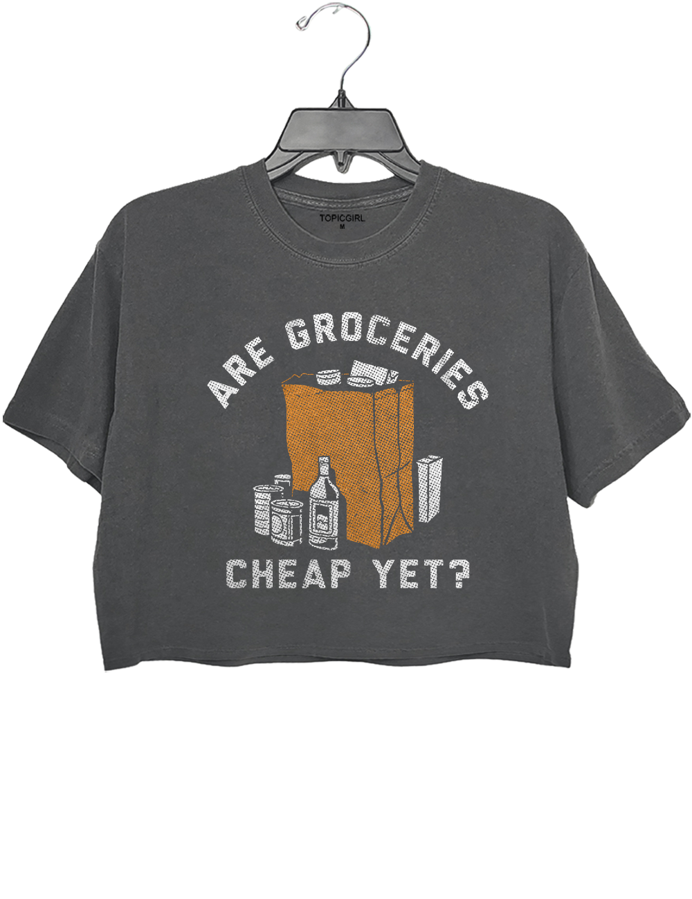 Are Groceries Cheap Yet Crop Top