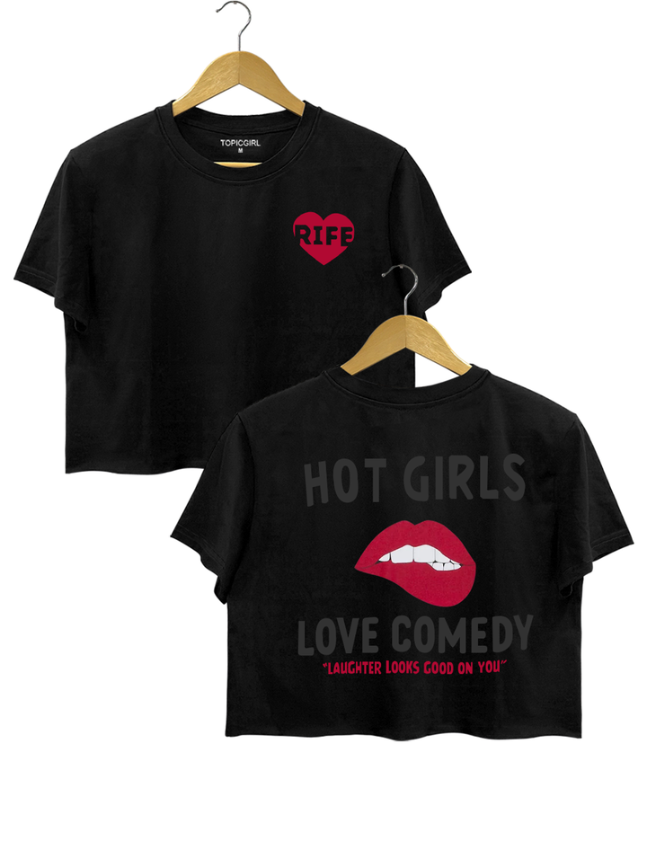 Hot Girls Love Comedy Crop Top