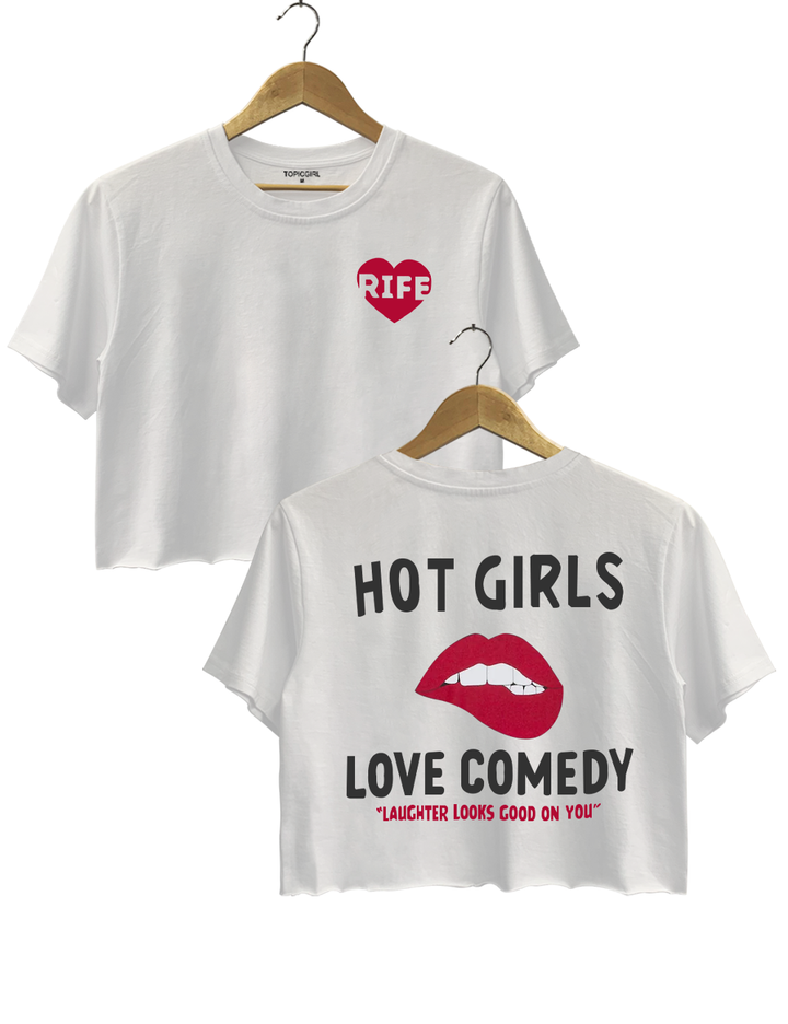 Hot Girls Love Comedy Crop Top