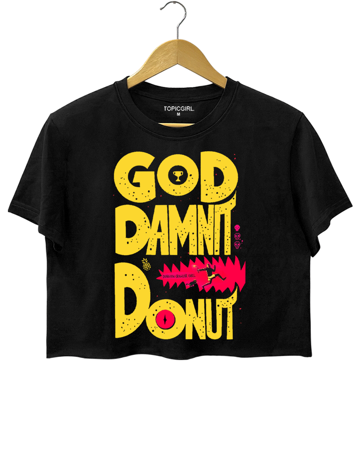 Dungeon Crawler Carl God damnit Donut Crop Top