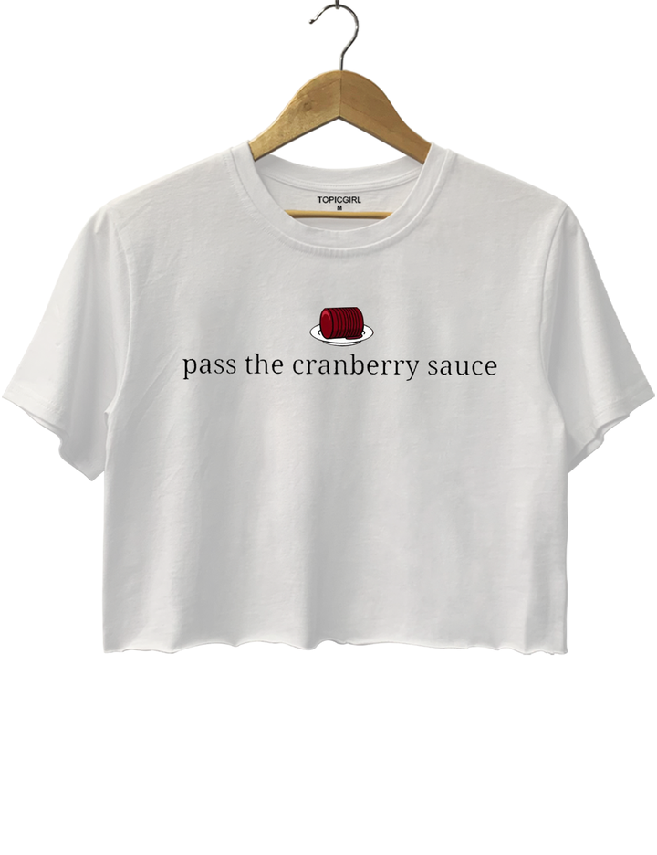 Pass The Cranberry Sauce Crop Top