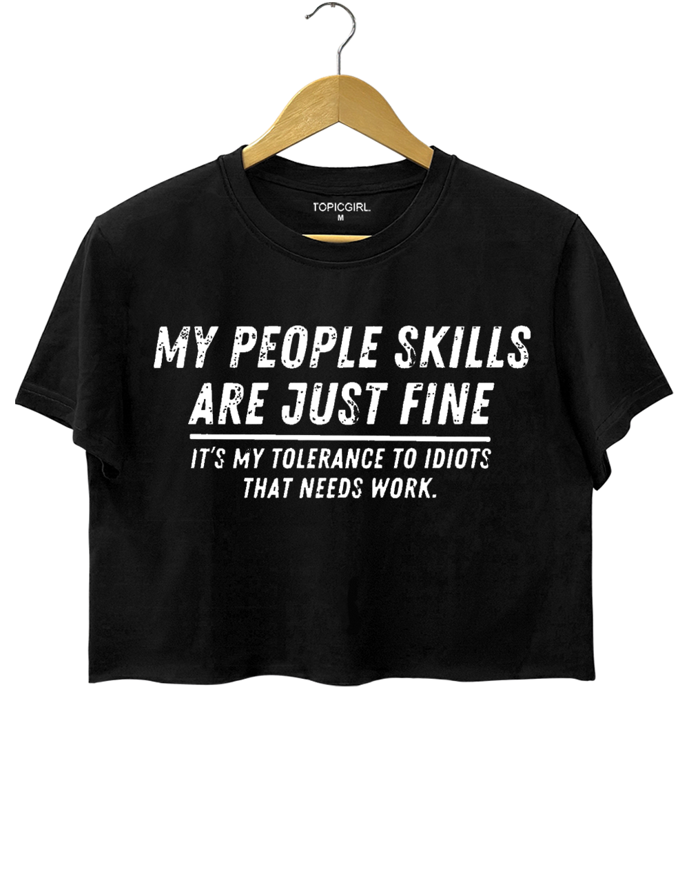 My People Skillsare Just Fine Crop Top
