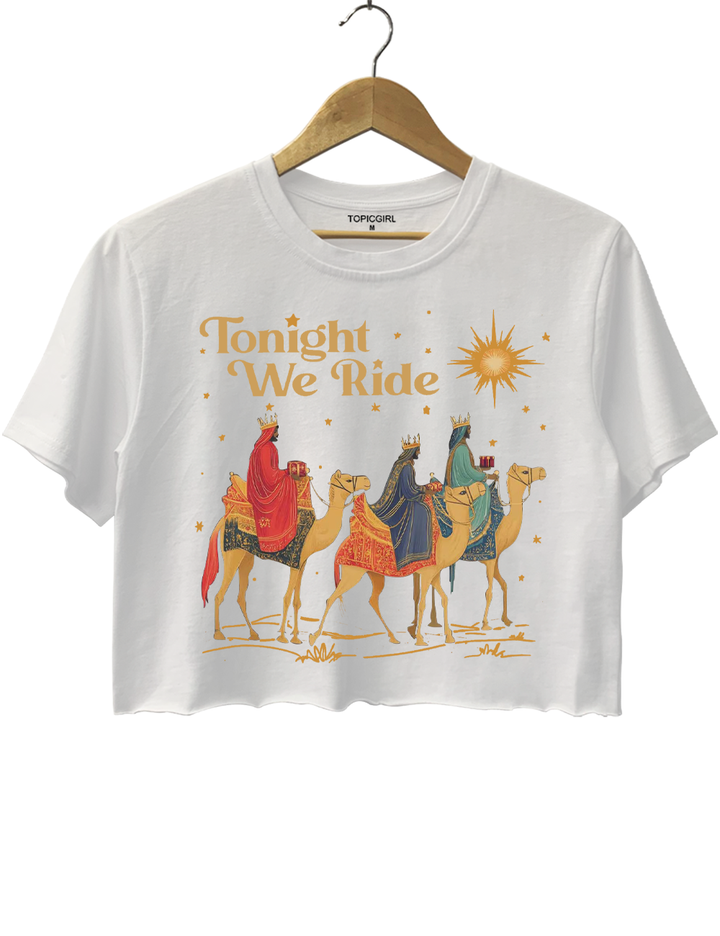 Tonight We Ride Crop Top
