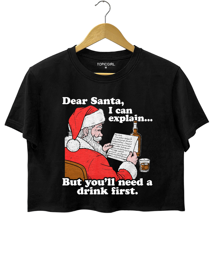 Dear Santa I Can Explain Crop Top
