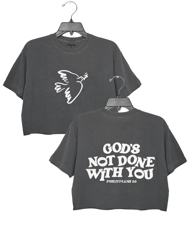 God's Not Done With You Crop Top
