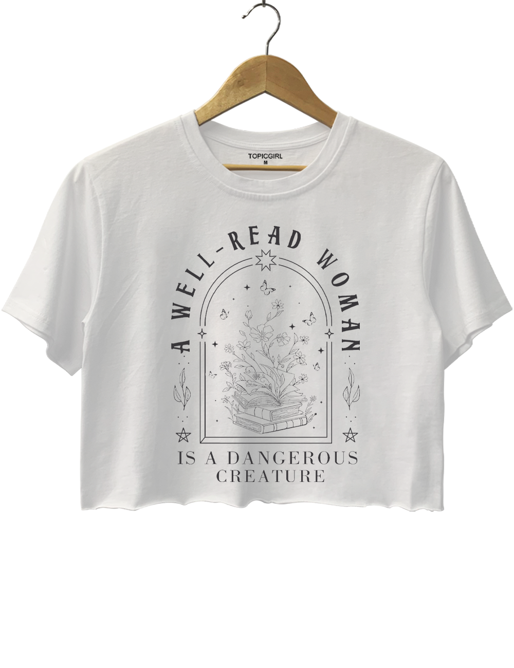 A Well-Read Woman Is A Dangerous Creature Crop Top