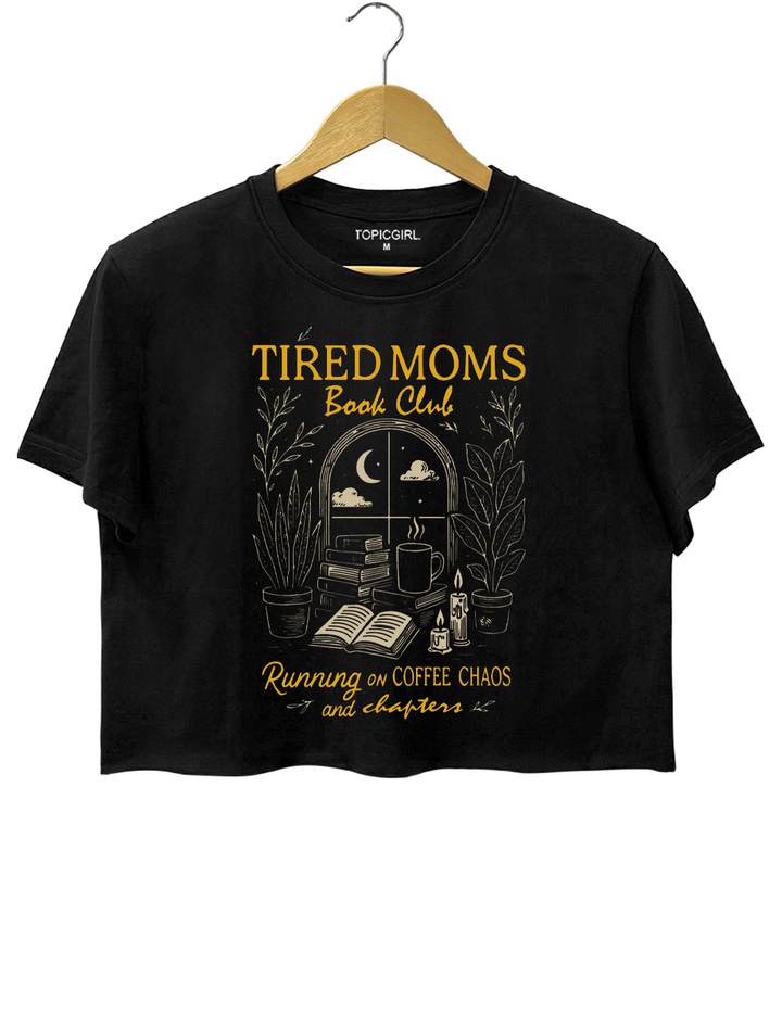 Tired Moms  Book Club Crop Top