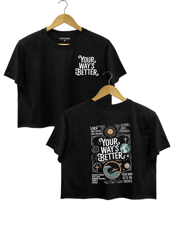 Your Way's Better Crop Top