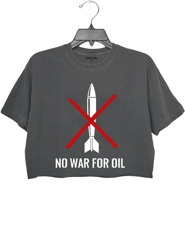 No War For Oil Crop Top