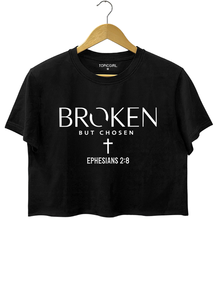 Broken But Chosen Crop Top