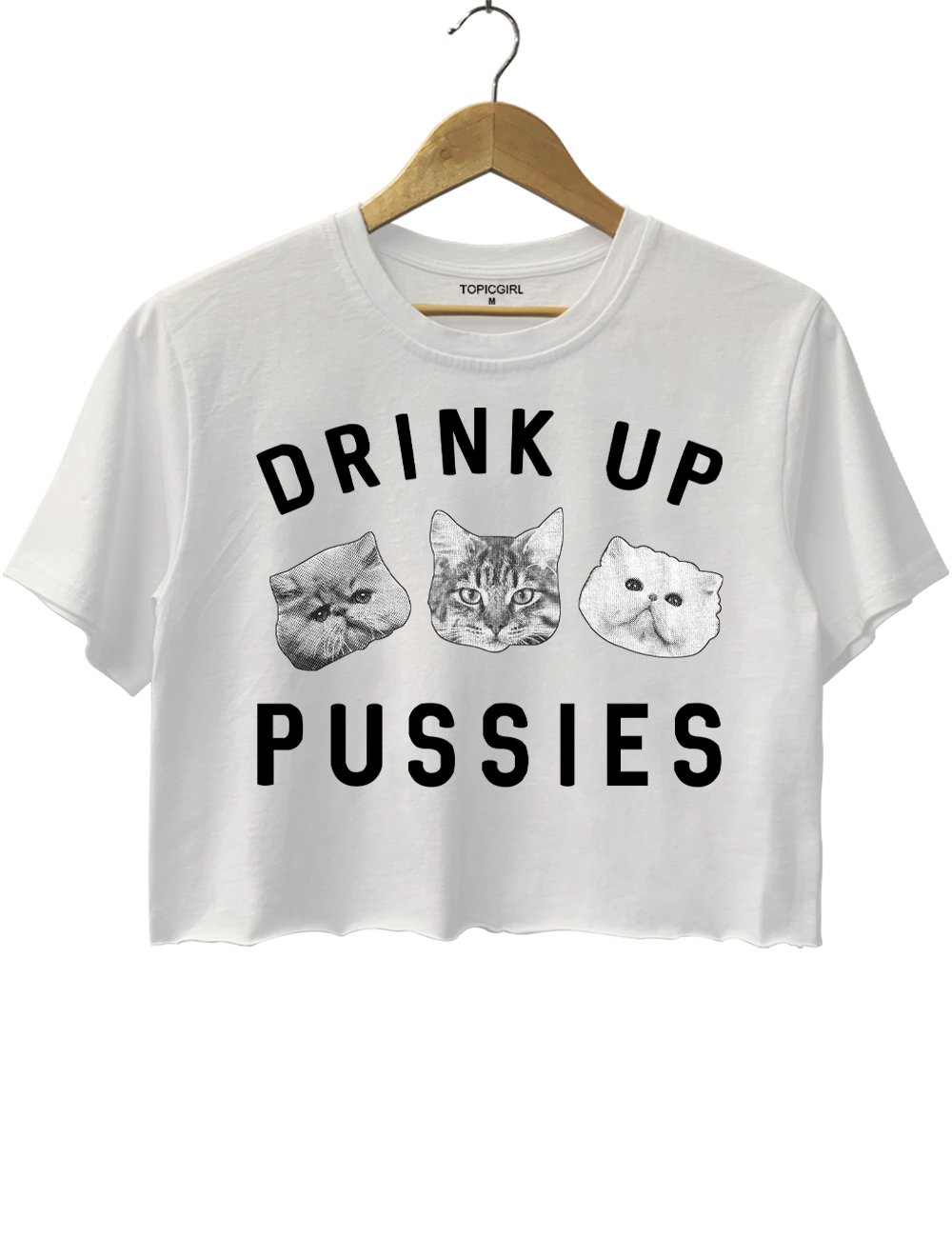 Drink Up Pussies Crop Top
