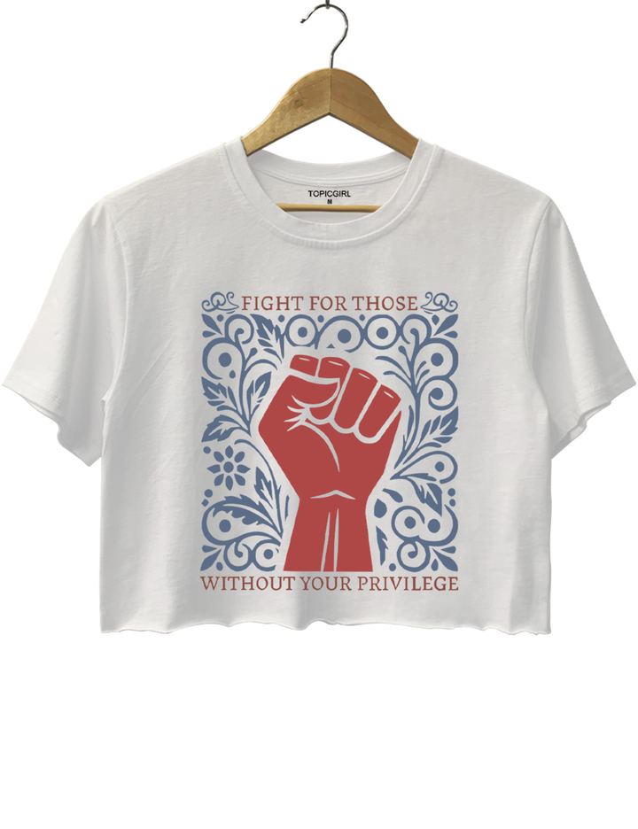 Vintage Fight For Those Without Your Privilege Crop Top