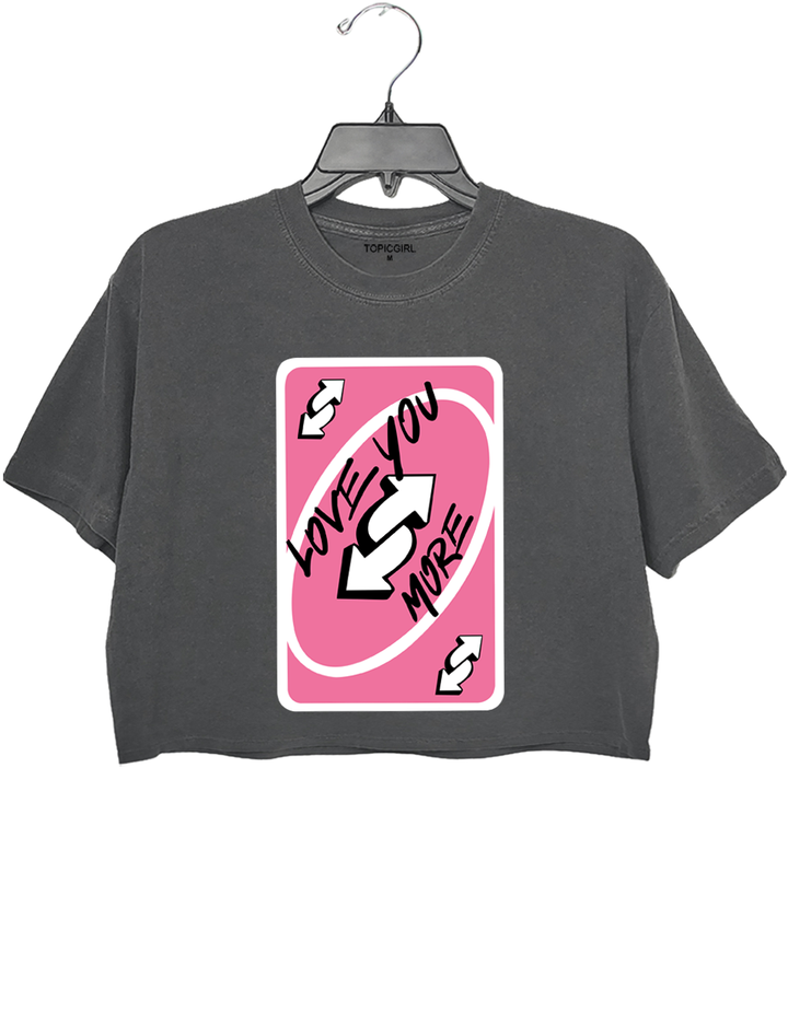 I Love You More Crop Top