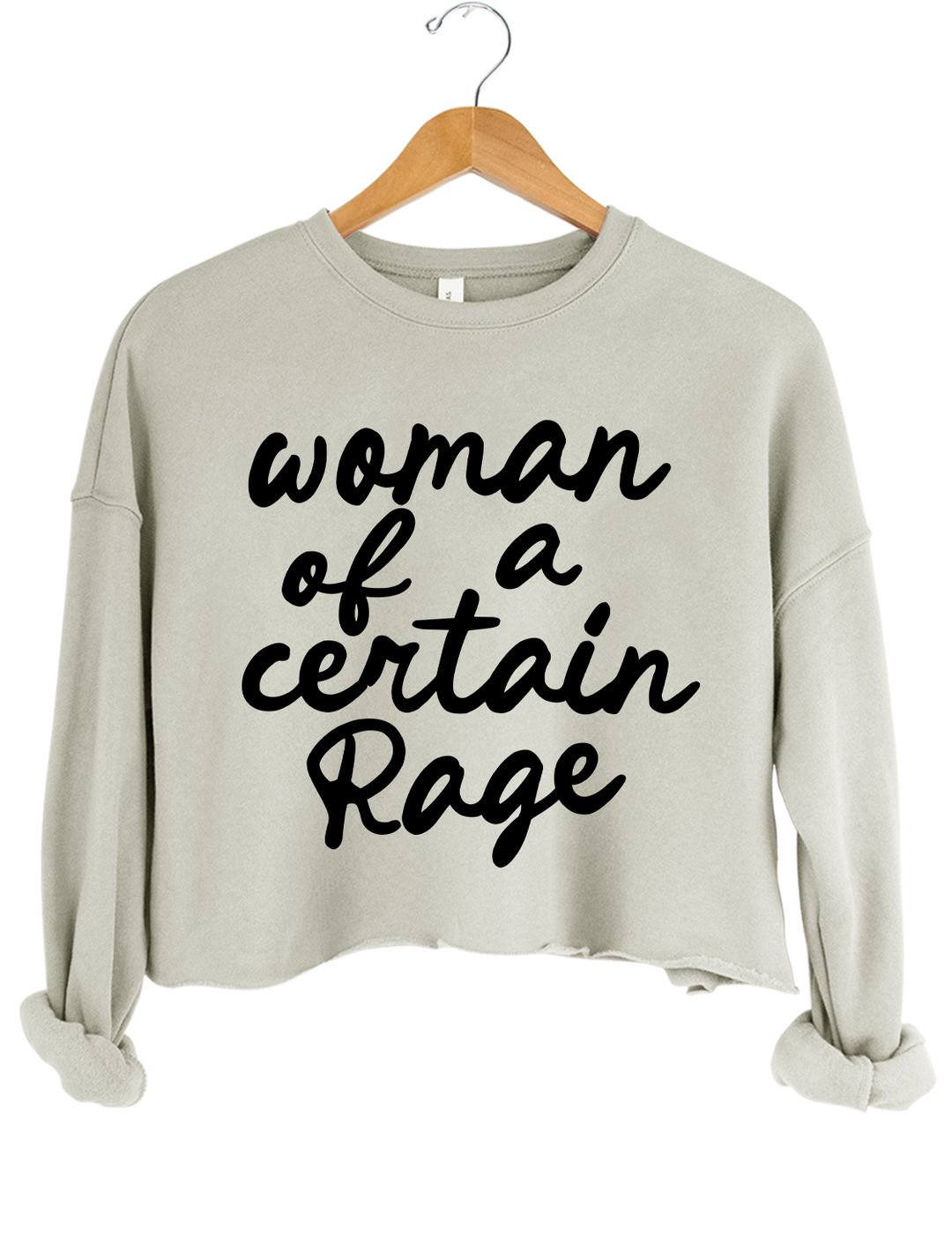 Woman Of A Certain Rage Crop Sweatshirt