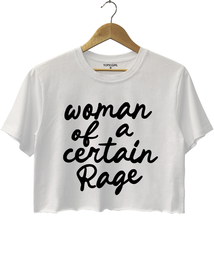 Woman Of A Certain Rage Crop Top