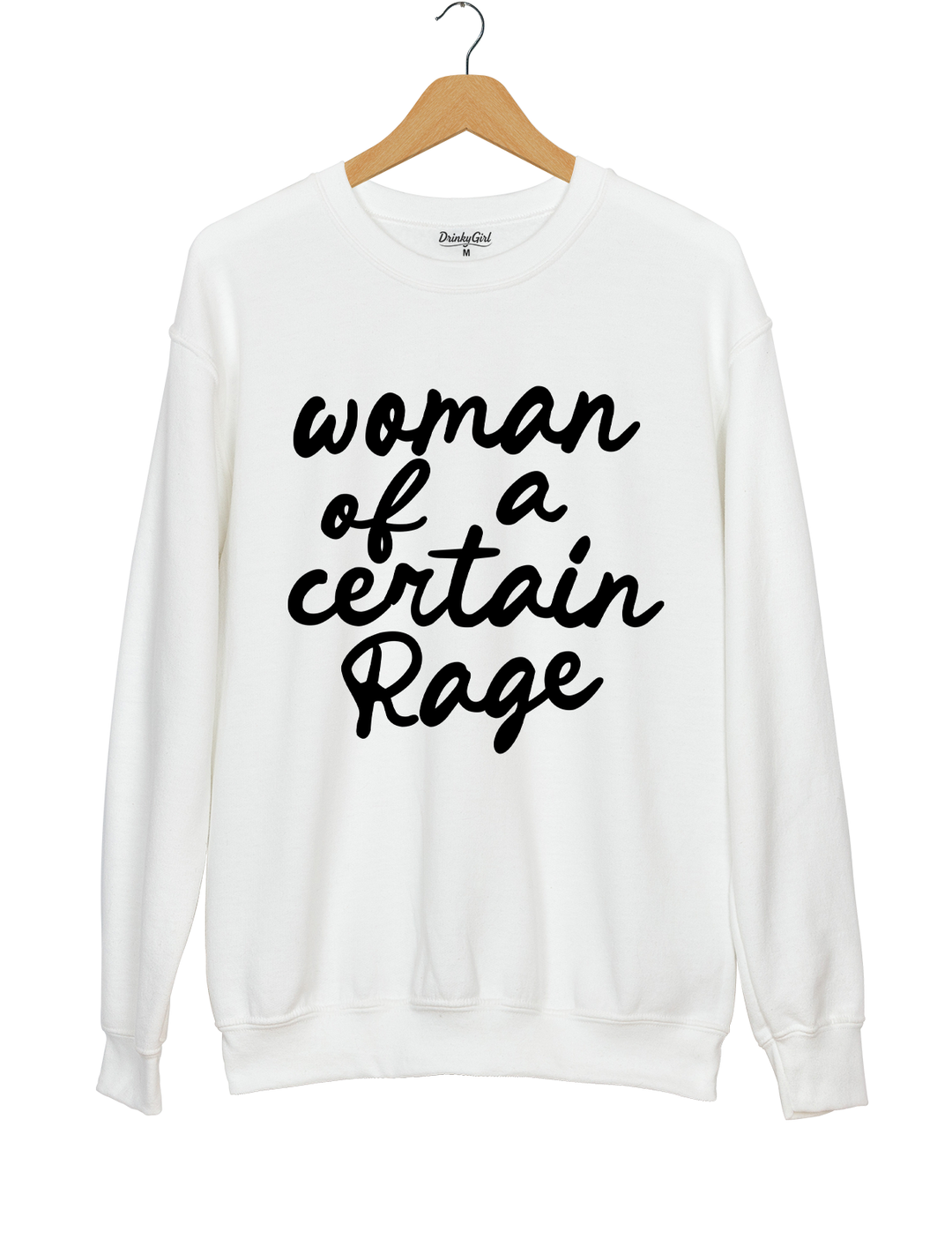 Woman Of A Certain Rage Sweatshirt