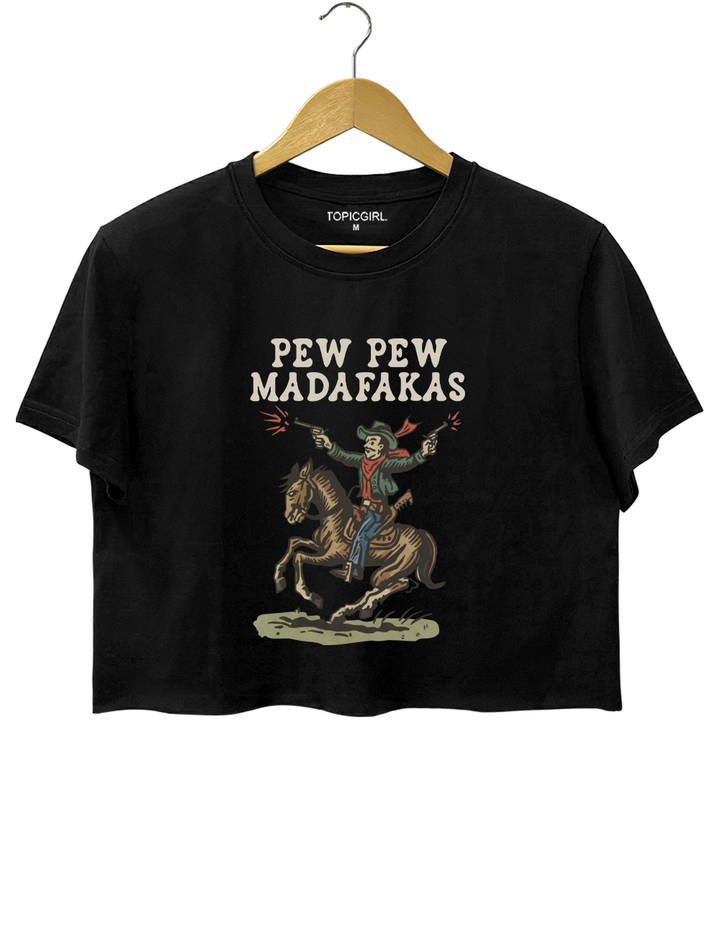 Retro Cowboy Pew Pew Madafakas Crop Top