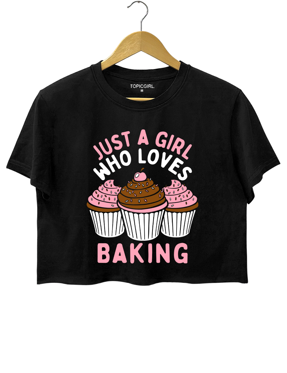 Just A Girl Who Loves Baking Crop Top