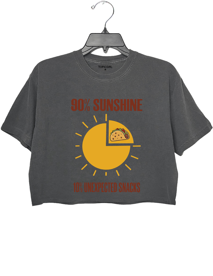 90% Sunshine 10% Unexpected Snacks Crop Top